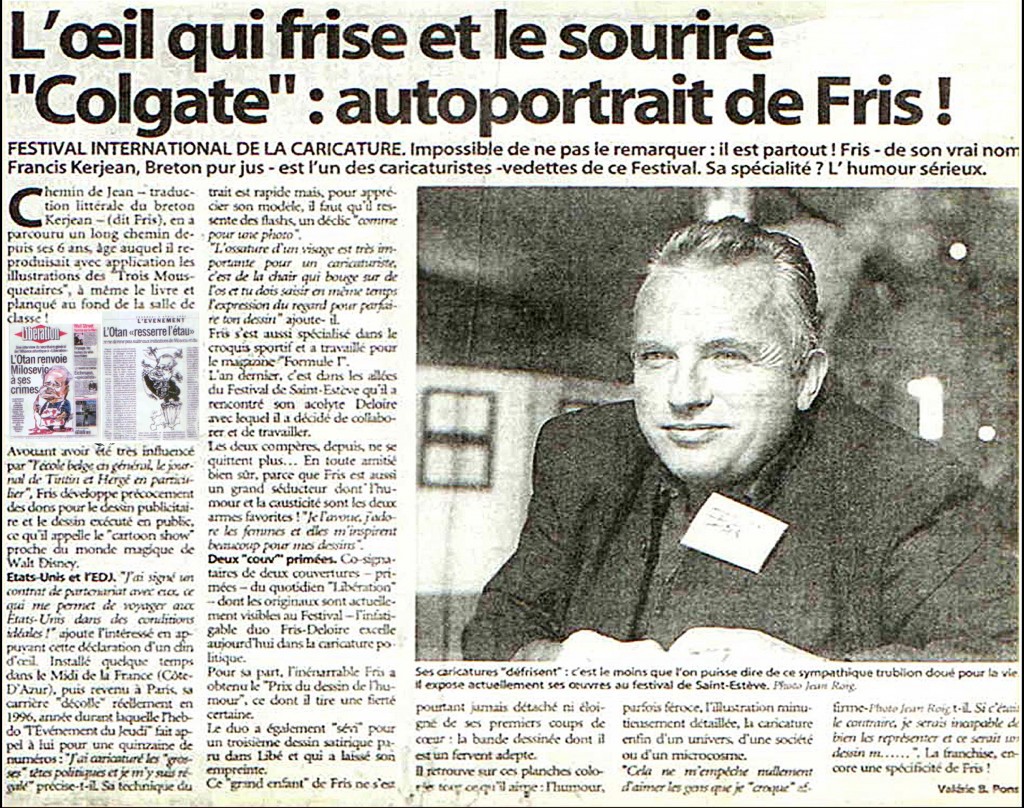 Article d'une demi-page sur Fris, heureux gagnant du festival de la caricature de St Esteve pour ses deux une dans libération, titré : "L'oeil qui frise et le sourire colgate, auto-portrait de Fris"